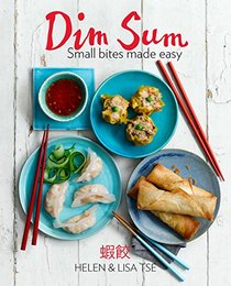 Dim Sum: Small Bites Made Easy