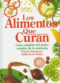 Los Alimentos Que Curan (Spanish Edition)