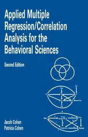 Applied Multiple Regression/Correlation Analysis for the Behavioral Sciences (2nd ed)