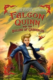 Falcon Quinn and the Bullies of Greenblud