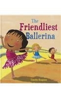 The Friendliest Ballerina (Marvelous Manners)