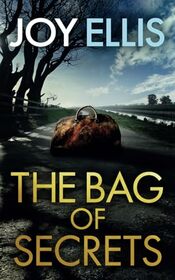THE BAG OF SECRETS a gripping crime thriller with a huge twist (Detective Matt Ballard Mystery)