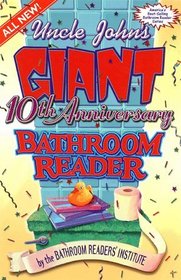 Uncle John's Giant 10th Anniversary Bathroom Reader