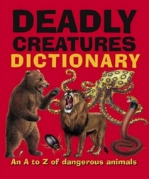 Deadly Creatures Dictionary