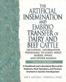 Artificial Insemination and Embryo Transfer of Dairy and Beef Cattle, Ninth Edition