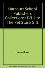 LVL Lib: The Pet Store Gr1 Collctns00