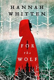 For the Wolf (Wilderwood, Bk 1)
