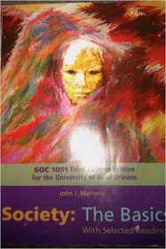 Society: the Basics with Selected Readings (Custom for University of New Orleans) SOC 1051