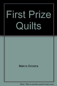First Prize Quilts