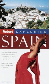 Exploring Spain (Fodor's Exploring Spain)