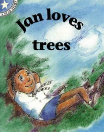 Jan Loves Trees: Gr 1: Reader Level 3 (Star Stories)