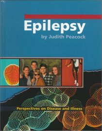 Epilepsy (Perspectives on Disease and Illness)