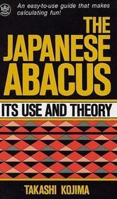 Japanese Abacus : Its Use and Theory