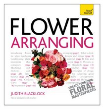 Flower Arranging A Teach Yourself Guide (Teach Yourself: General Reference)