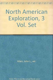 North American Exploration, 3 Vol. Set