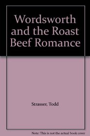 Wordsworth and the Roast Beef Romance (Wordsworth)