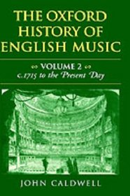 The Oxford History of English Music: From C. 1715 to the Present Day (Oxford History of English Music)