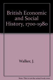 British Economic and Social History, 1700-1980