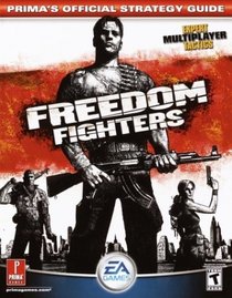 Freedom Fighters : Prima's Official Strategy Guide