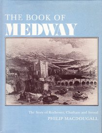 The Book of Medway (Town Books)