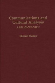 Communications and Cultural Analysis: A Religious View