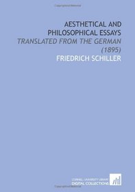 Aesthetical and Philosophical Essays: Translated From the German (1895)