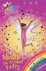 Alesha the Acrobat Fairy (Rainbow Magic Showtime Fairies)
