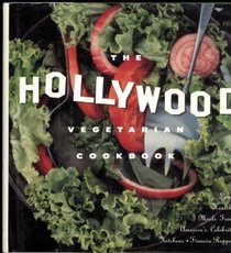 The Hollywood Vegetarian Cookbook: Lean, Healthy Meals from America's Celebrity Kitchens