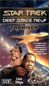 Star Trek Deep Space Neuf, tome 6 : Trahison