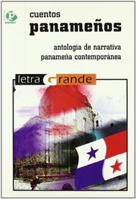Cuentos panamenos/ Panamanian Stories (Letra Grande) (Spanish Edition)