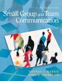 Small Group and Team Communication (5th Edition) (MyCommunicationKit Series)