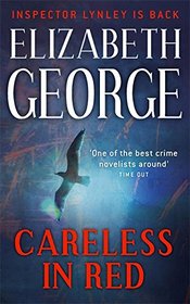 Careless in Red (Inspector Lynley, Bk 15)