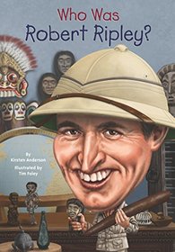 Who Was Robert Ripley? (Who Was?)