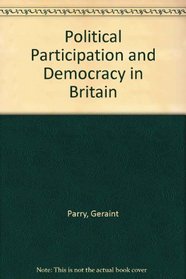 Political Participation and Democracy in Britain