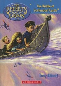 Riddle of Zorfendorf Castle (Secrets of Droon)