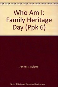 Who Am I: Family Heritage Day (Ppk 6)