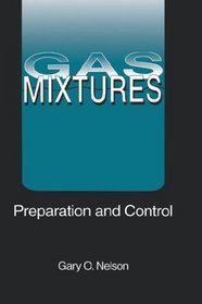 Gas Mixtures: Preparation and Control