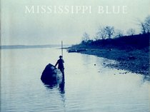 Mississippi Blue: The Photographs of Henry P. Bosse