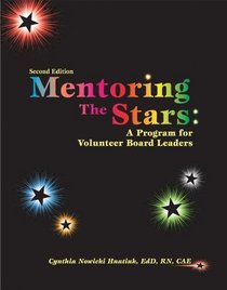 Mentoring the Stars: A Program for Volunteer Board Leaders
