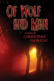 Of Wolf and Man