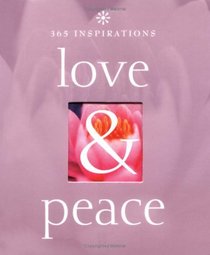 365 Inspirations: Love and Peace (365 Inspirations)