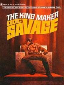 The King Maker - Doc Savage