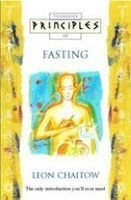 Fasting: The Only Introduction You'll Ever Need (Principles of)