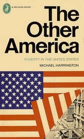 The Other America:  Poverty in the United States