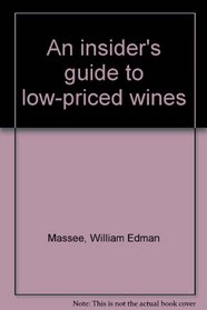 An insider's guide to low-priced wines