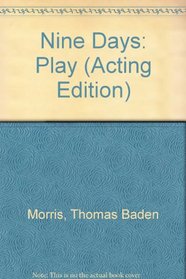 Nine Days: Play (Acting Edition)