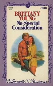 No Special Consideration (Silhouette Romance, No 308)