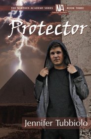 Protector (The Narthex Academy Series) (Volume 3)