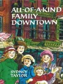 All-Of-A-Kind Family Downtown (All-of-a-Kind Family)