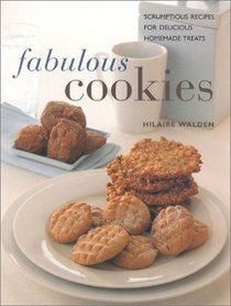 Fabulous Cookies : Classic Recipes for Delicious Home Baking (Contemporary Kitchen)
